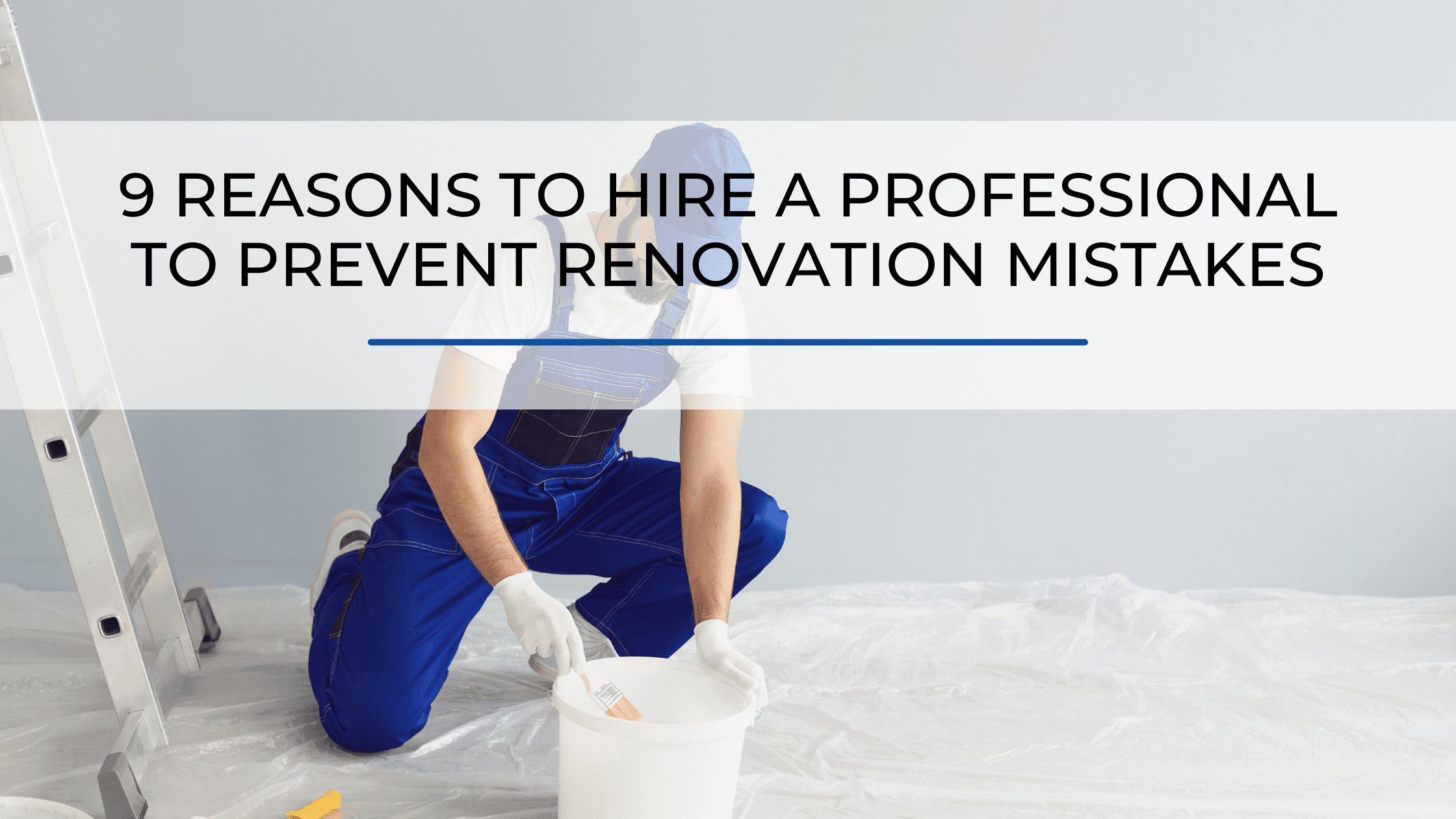 Renovation Mistakes to Avoid: Expert Tips to Prevent Costly Disasters